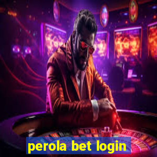 perola bet login